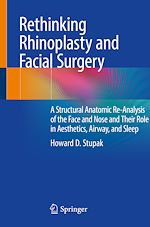 Télécharger le livre :  Rethinking Rhinoplasty and Facial Surgery