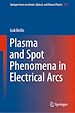 Télécharger le livre :  Plasma and Spot Phenomena in Electrical Arcs