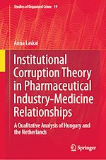 Télécharger le livre :  Institutional Corruption Theory in Pharmaceutical Industry-Medicine Relationships
