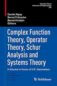 Télécharger le livre :  Complex Function Theory, Operator Theory, Schur Analysis and Systems Theory