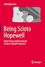 Télécharger le livre :  Being Scioto Hopewell: Ritual Drama and Personhood in Cross-Cultural Perspective