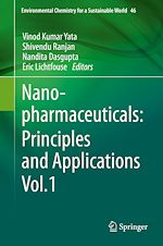 Télécharger le livre :  Nanopharmaceuticals: Principles and Applications Vol. 1