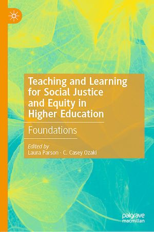 Téléchargez le livre :  Teaching and Learning for Social Justice and Equity in Higher Education