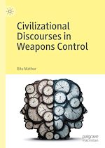 Télécharger le livre :  Civilizational Discourses in Weapons Control