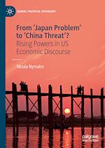 Télécharger le livre :  From 'Japan Problem' to 'China Threat'?