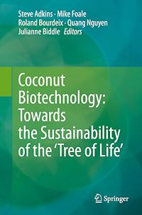 Télécharger le livre :  Coconut Biotechnology: Towards the Sustainability of the ‘Tree of Life'