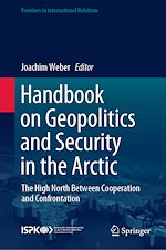 Télécharger le livre :  Handbook on Geopolitics and Security in the Arctic