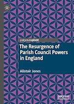 Télécharger le livre :  The Resurgence of Parish Council Powers in England