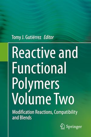 Téléchargez le livre :  Reactive and Functional Polymers Volume Two