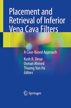 Téléchargez le livre :  Placement and Retrieval of Inferior Vena Cava Filters
