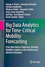 Télécharger le livre :  Big Data Analytics for Time-Critical Mobility Forecasting