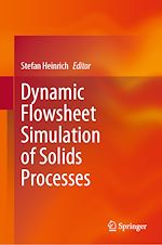 Télécharger le livre :  Dynamic Flowsheet Simulation of Solids Processes