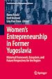 Télécharger le livre :  Women's Entrepreneurship in Former Yugoslavia