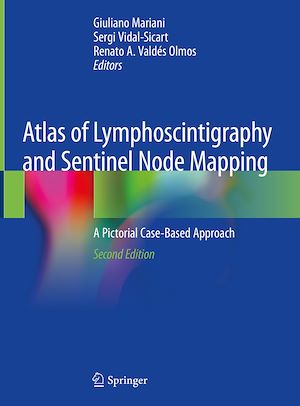 Téléchargez le livre :  Atlas of Lymphoscintigraphy and Sentinel Node Mapping