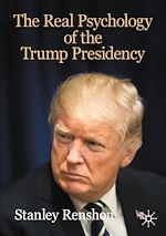 Télécharger le livre :  The Real Psychology of the Trump Presidency