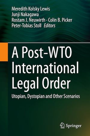 Téléchargez le livre :  A Post-WTO International Legal Order