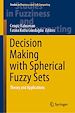 Télécharger le livre :  Decision Making with Spherical Fuzzy Sets