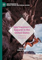 Télécharger le livre :  Sportswomen's Apparel in the United States