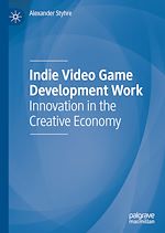 Télécharger le livre :  Indie Video Game Development Work