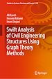 Télécharger le livre :  Swift Analysis of Civil Engineering Structures Using Graph Theory Methods