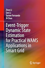 Télécharger le livre :  Event-Trigger Dynamic State Estimation for Practical WAMS Applications in Smart Grid