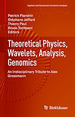 Télécharger le livre :  Theoretical Physics, Wavelets, Analysis, Genomics
