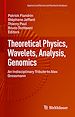 Télécharger le livre :  Theoretical Physics, Wavelets, Analysis, Genomics