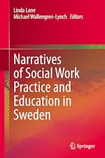 Télécharger le livre :  Narratives of Social Work Practice and Education in Sweden