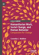 Télécharger le livre :  Humanitarian Work, Social Change, and Human Behavior