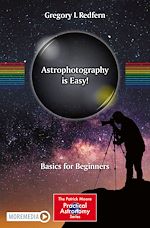 Télécharger le livre :  Astrophotography is Easy!