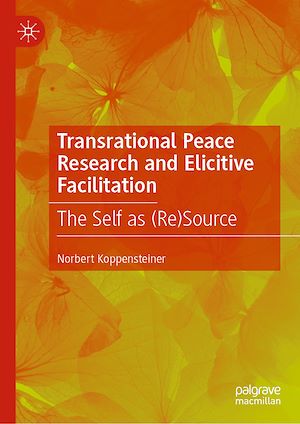 Téléchargez le livre :  Transrational Peace Research and Elicitive Facilitation