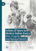 Télécharger le livre :  Echoes of Opera in Modern Italian Poetry