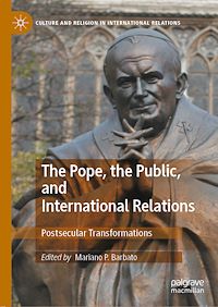 Télécharger le livre :  The Pope, the Public, and International Relations