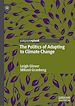 Télécharger le livre :  The Politics of Adapting to Climate Change