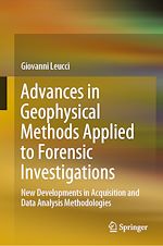 Télécharger le livre :  Advances in Geophysical Methods Applied to Forensic Investigations