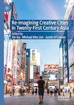 Télécharger le livre :  Re-Imagining Creative Cities in Twenty-First Century Asia