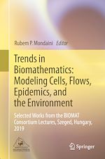 Télécharger le livre :  Trends in Biomathematics: Modeling Cells, Flows, Epidemics, and the Environment