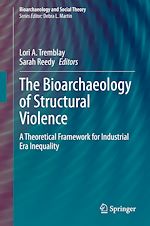 Télécharger le livre :  The Bioarchaeology of Structural Violence