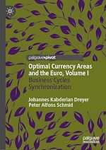 Télécharger le livre :  Optimal Currency Areas and the Euro, Volume I