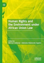 Télécharger le livre :  Human Rights and the Environment under African Union Law
