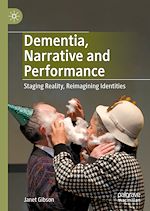 Télécharger le livre :  Dementia, Narrative and Performance
