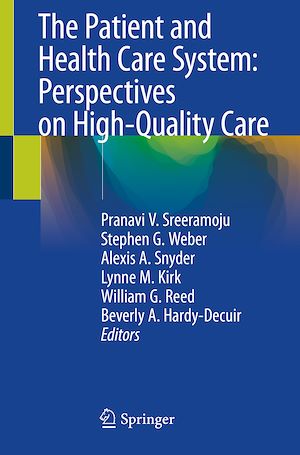 Téléchargez le livre :  The Patient and Health Care System: Perspectives on High-Quality Care