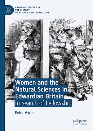 Téléchargez le livre :  Women and the Natural Sciences in Edwardian Britain