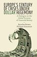 Télécharger le livre :  Europe's Century of Crises Under Dollar Hegemony