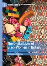 Télécharger le livre :  The Digital Lives of Black Women in Britain