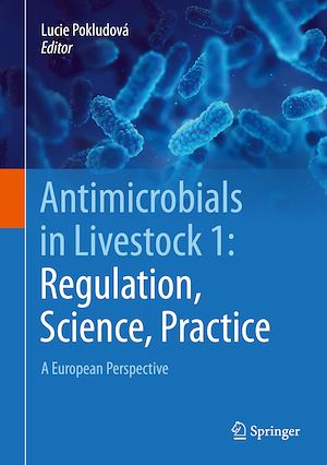 Téléchargez le livre :  Antimicrobials in Livestock 1: Regulation, Science, Practice