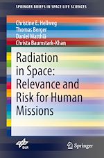 Télécharger le livre :  Radiation in Space: Relevance and Risk for Human Missions