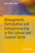 Télécharger le livre :  Management, Participation and Entrepreneurship in the Cultural and Creative Sector