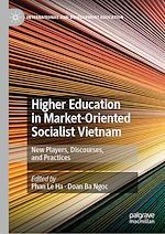 Télécharger le livre :  Higher Education in Market-Oriented Socialist Vietnam