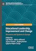 Télécharger le livre :  Educational Leadership, Improvement and Change